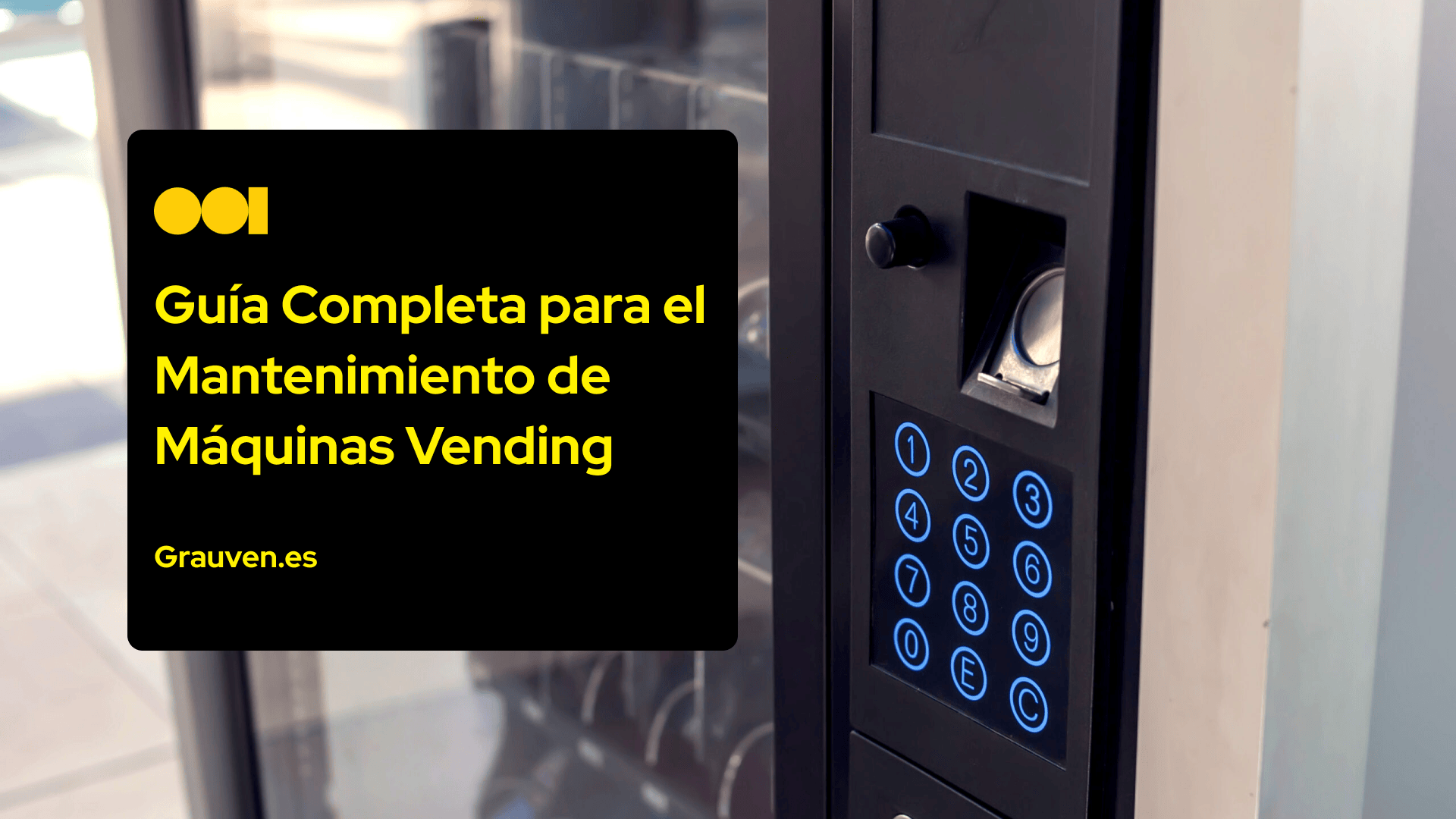 Guía Completa para el Mantenimiento de Máquinas Vending articulo en grauven